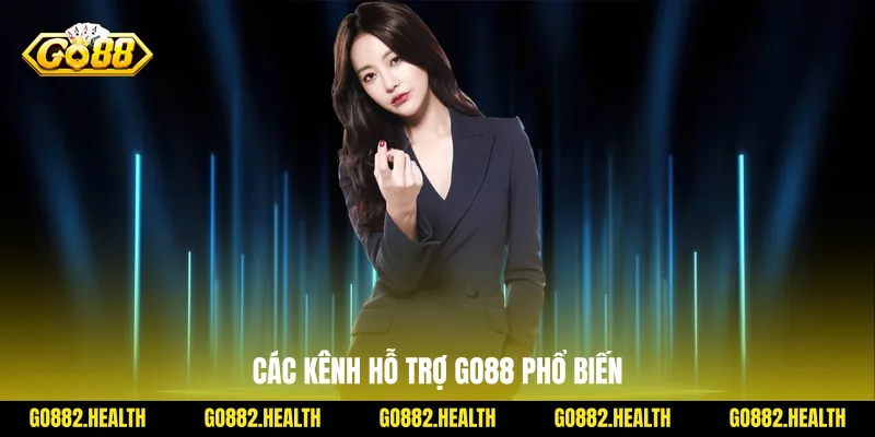 Các kênh hỗ trợ Go88 phổ biến