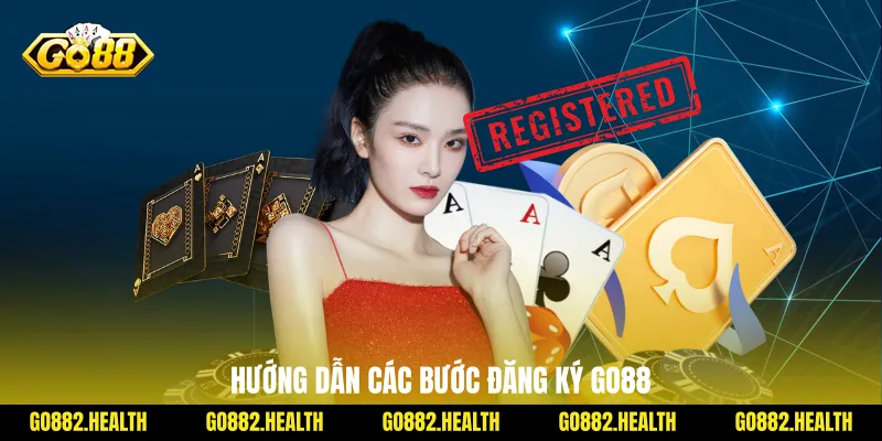 Hướng dẫn các bước đăng ký Go88