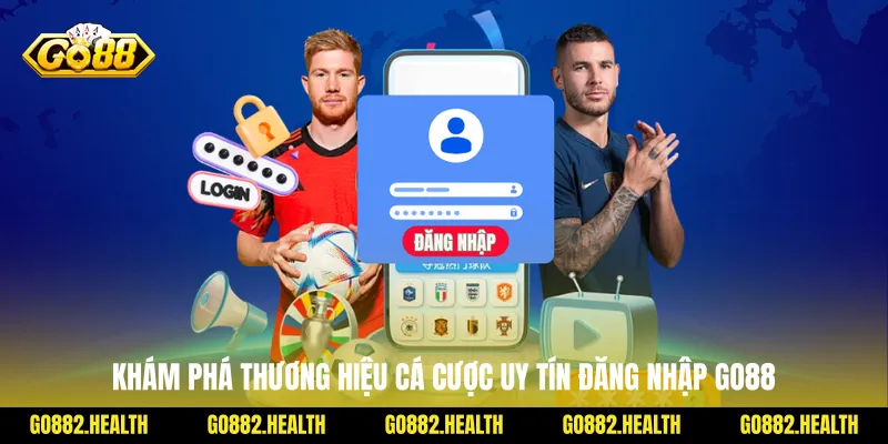Khám phá thương hiệu cá cược uy tín đăng nhập Go88