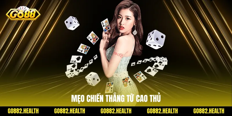 Mẹo chiến thắng từ cao thủ