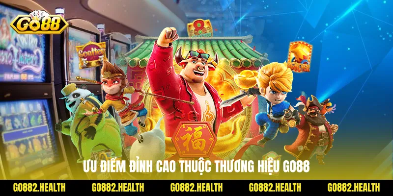 Ưu điểm đỉnh cao thuộc thương hiệu Go88