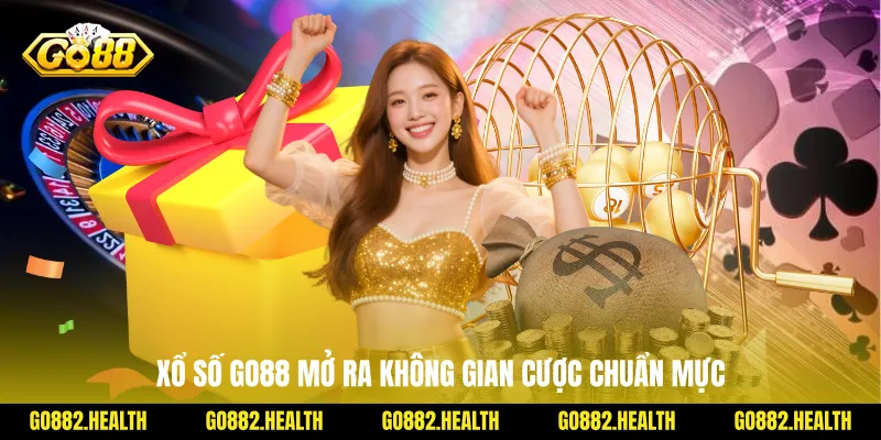 Xổ số Go88 mở ra không gian cược chuẩn mực
